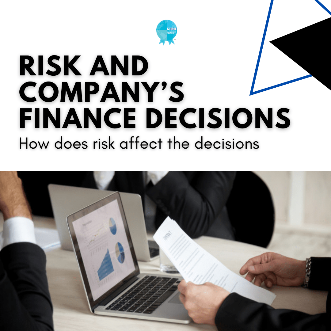 How does risk affect a company’s financial decisions? Cover