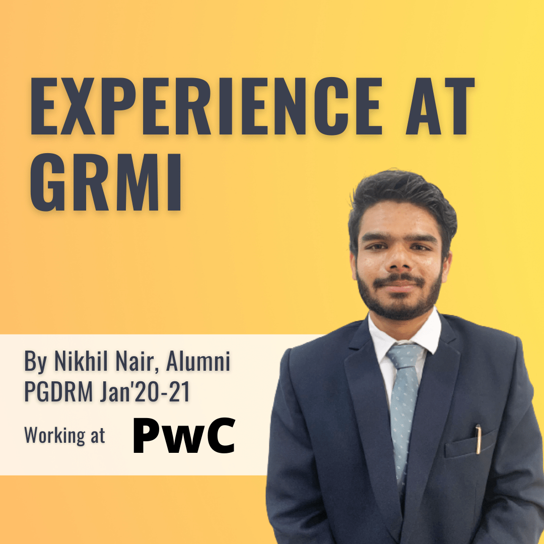 Experience at GRMI - Nikhil Nair, Alumni working at PWC Cover