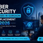 Cyber Security Courses in Gurgaon with Placement 2026