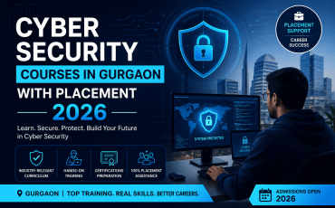 Cyber Security Courses in Gurgaon with Placement 2026